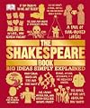 The Shakespeare Book: Big Ideas Simply Explained