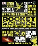 Rocket Science For The Rest Of Us Cuttingedge Concepts Made Simple