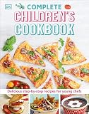 Complete Childrens Cookbook Delicious Stepbystep Recipes For Young Cooks