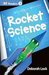 Rocket Science (DK Readers: Level 3)