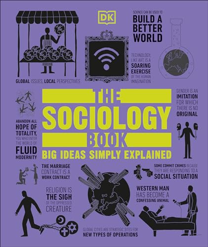 The Sociology Book (By: Marcus Weeks,Megan Todd,Mitchell Hobbs,Sam Atkinson,Sarah Tomley,Christopher Thorpe,Chris Yuill) cover