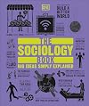 The Sociology Book: Big Ideas Simply Explained