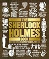 The Sherlock Holmes Book: Big Ideas Simply Explained
