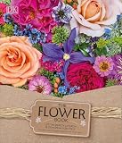 The Flower Book Let The Beauty Of Each Bloom Speak For Itself