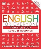 English For Everyone Level 1 Beginner Practice Book A Complete Selfstudy Program