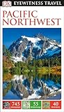 Dk Eyewitness Pacific Northwest Travel Guide