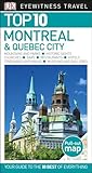 Top 10 Montreal And Quebec City Dk Eyewitness Travel Guide