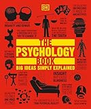 The Psychology Book Big Ideas Simply Explained