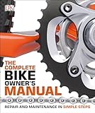 The Complete Bike Owners Manual