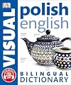 Polish-English Bilingual Visual Dictionary (DK Bilingual Visual Dictionaries)