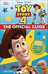 Disney Pixar Toy Story 4 The Official Guide