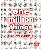 One Million Things A Visual Encyclopedia
