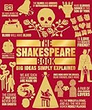The Shakespeare Book Big Ideas Simply Explained