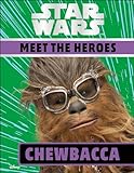 Star Wars Meet The Heroes Chewbacca