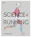 Science of Running: Analyze your Technique, Prevent Injury, Revolutionize your Training (DK Science of)