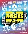 The Physics Book: Big Ideas Simply Explained