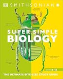 Supersimple Biology The Ultimate Bitesize Study Guide