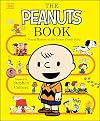 The Peanuts Book: A Visual History of the Iconic Comic Strip
