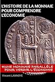 Lhistoire De La Monnaie Pour Comprendre Lconomie