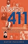 Missing 411-Western United States & Canada: Unexplained disappearances of North Americans that have never been solved: Volume 1
