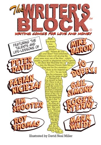 The Writer's Block: Writing Comics for Love and Money book cover