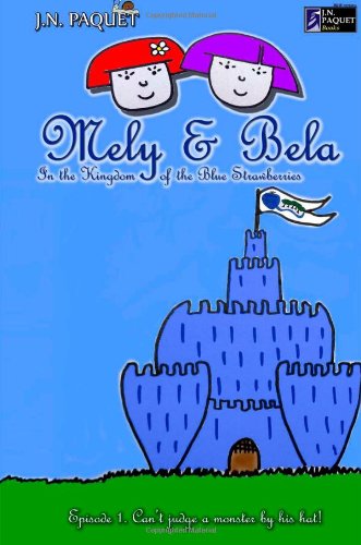 Cover of Mely and Bela in the Kingdom of the Blue Strawberries