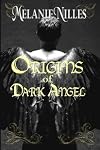 Origins of Dark Angel: Starfire Angels Book 3.5