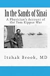 In the Sands of Sinai: A Physician's Account of the Yom Kippur War
