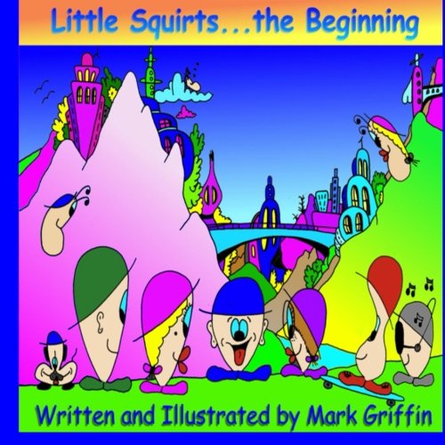 Cover of Little Squirts... the Beginning
