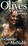 Olives – A Violent Romance