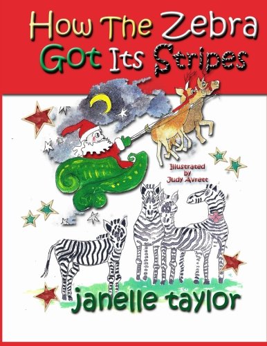 How the Zebra Got Its Stripes (With: Judy Avrett) cover