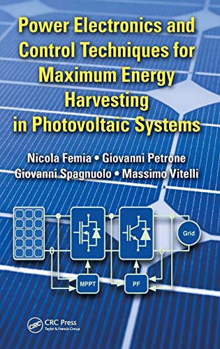 Cover of Power Electronics and Control Techniques for Maximum Energy Harvesting in Photovoltaic Systems (Industrial Electronics)