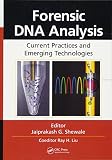 Forensic Dna Analysis Current Practices And Emerging Technologies