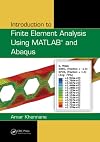 Introduction to Finite Element Analysis Using MATLAB® and Abaqus