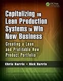 Capitalizing On Lean Production Systems To Win New Business