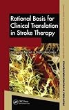 Rational basis for clinical translation in stroke therapy