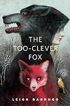 The Too-Clever Fox
