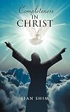 COMPLETENESS IN CHRIST