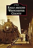 Rails around Westchester County (Images of Rail)