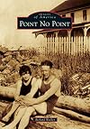 Point No Point (Images of America)