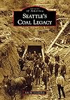 Seattle's Coal Legacy (Images of America)