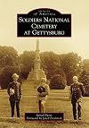 Soldiers National Cemetery at Gettysburg (Images of America)