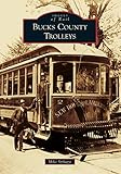 Bucks County Trolleys Images Of Rail