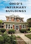 Ohio's Infirmary Buildings