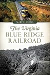 The Virginia Blue Ridge Railroad