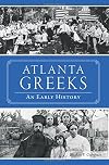 Atlanta Greeks:: An Early History (American Heritage)