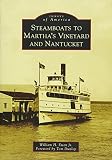 Steamboats To Marthas Vineyard And Nantucket Images Of America