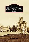 Eagle's Nest: The William K. Vanderbilt II Estate (Images of America)
