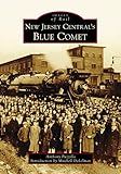 New Jersey Central's Blue Comet (Images of Rail)