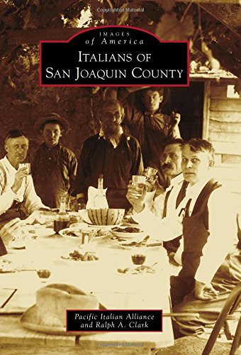 Italians of San Joaquin County (By: Ralph A. Clark) cover